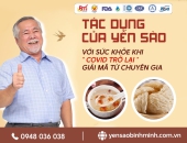 Tác dụng của yến sào với sức khỏe cho “COVID trở lại” – Giải mã từ chuyên gia