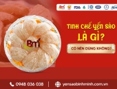 Tinh chế yến sào là gì? Có nên dùng không?